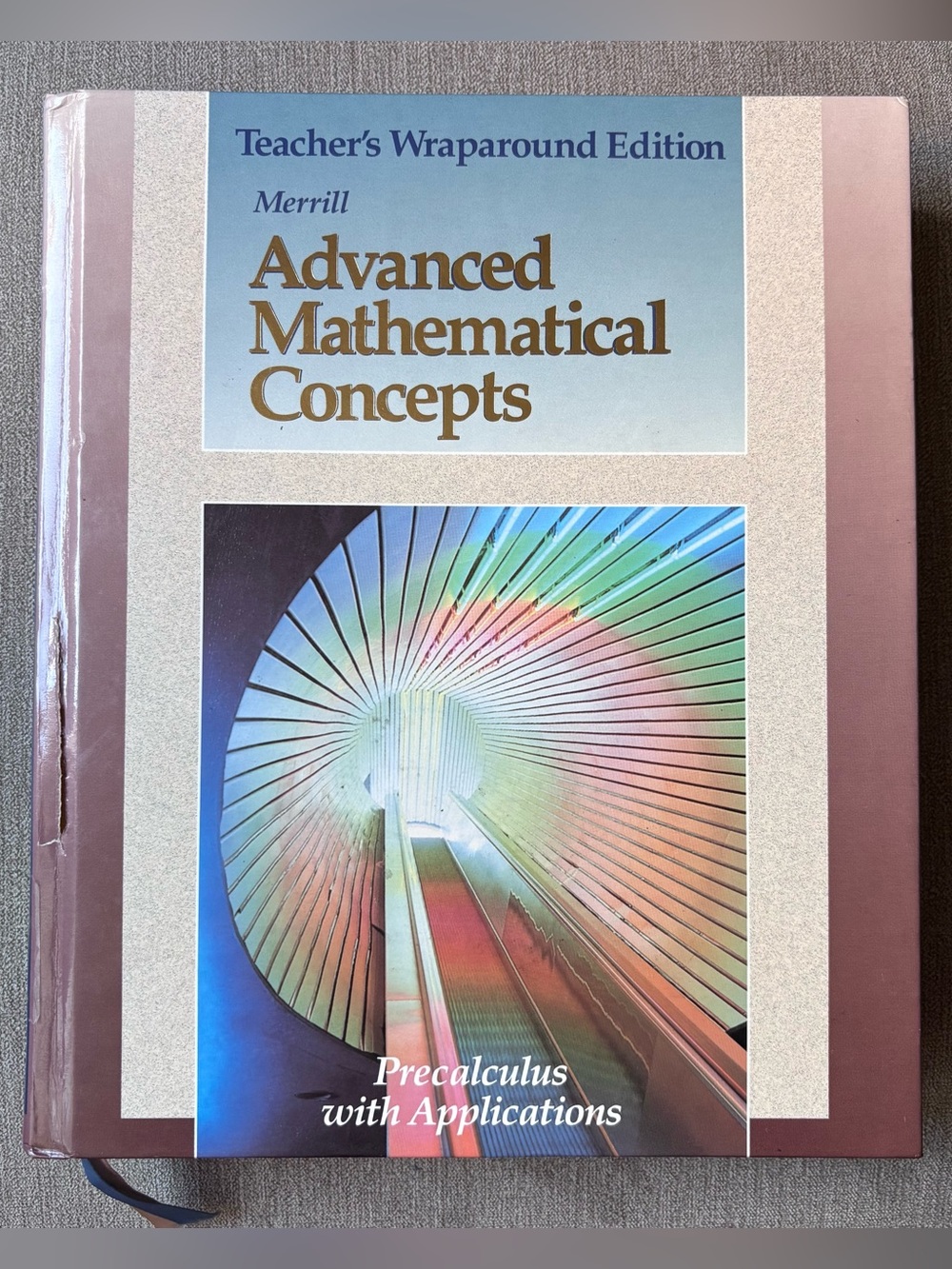 Glencoe Advanced Mathematical Concepts Precalculus Teacher's Edition Book